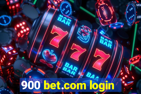 900 bet.com login